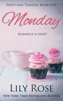 Sweet Monday: (Sweet Romance) 1976187788 Book Cover