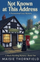Not Known at This Address: A Paranormal Cozy Mystery B0HM1X63TK Book Cover