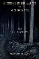 Midnight in the Garden of Necessary Evil: The Collection B09HHSMFBT Book Cover