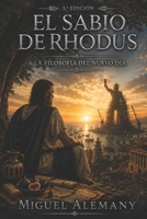 El Sabio de Rhodus: La filosof�a del nuevo d�a B0B92L1M48 Book Cover