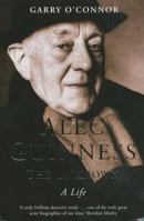 Alec Guinness: A Life 1557835748 Book Cover