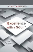 Excellence with a Soul: The Genesis B0FHHSNB87 Book Cover