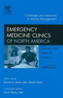 Challenges and Advances in Airway Management, An Issue of Emergency Medicine Clinics (The Clinics: Internal Medicine) 1437704387 Book Cover