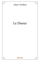 Le Diseur (French Edition) 2414206497 Book Cover