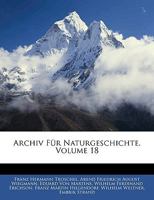 Archiv Für Naturgeschichte, Achtzehnter Jahrgang 1145207464 Book Cover