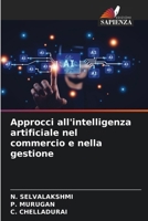 Approcci all'intelligenza artificiale nel commercio e nella gestione 6205638738 Book Cover