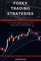 Forex Trading Strategies: Easy and Profitable Forex and Cryptocurrency Trading Strategies B08WZBZ2YF Book Cover