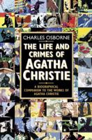 The Life and Crimes of Agatha Christie 0809241072 Book Cover