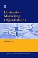 Destination Marketing Organisations 0080443060 Book Cover