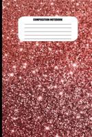 Composition Notebook: Red Sparkly Abstract Design (100 Pages, College Ruled) 1718119720 Book Cover