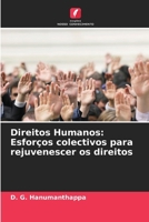 Direitos Humanos: Esforços colectivos para rejuvenescer os direitos (Portuguese Edition) 6208086507 Book Cover