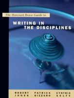 The Harcourt Brace Guide to Writing in the Disciplines 0155019910 Book Cover