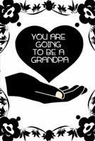You are going to be a grandpa: notebook lined 1673441998 Book Cover