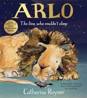 Arlo The Lion Who Couldn't Sleep 1509804218 Book Cover