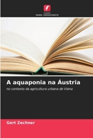 A aquaponia na Áustria (Portuguese Edition) 6630408934 Book Cover