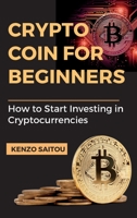 Crypto Coin for Beginners 1804319295 Book Cover