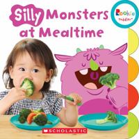 Silly Monsters at Mealtime (Rookie Toddler) 0531129284 Book Cover