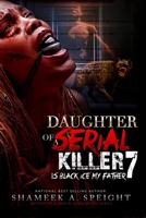 DAUGHTER OF A SERIAL KILLER 7: DEATH TO THE ABOMINATIONS . AYANA AWAKES B0B8R938Z4 Book Cover