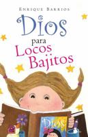 Dios Para Locos Bajitos 8478086161 Book Cover