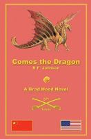 Comes the Dragon 1461136504 Book Cover