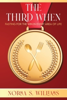 The Third When: Fasting for the Win in Every Area of Life B0C6VTZMQ6 Book Cover