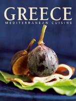 Greece: Mediterranean Cuisine 3833123273 Book Cover