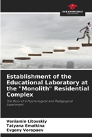 Establishment of the Educational Laboratory at the "Monolith" Residential Complex 6630178556 Book Cover
