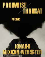 Promise/Threat: Poems 059380306X Book Cover