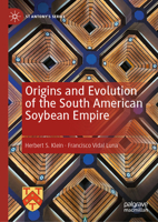 Origins and Evolution of the South American Soybean Empire 3032246830 Book Cover