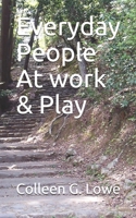 Everyday People At work & Play 0999122967 Book Cover
