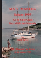 MSY Manuda Saison 1995: 3.Teil Unter dem Key of life mit Manuda 3755774755 Book Cover