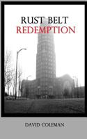 Rust Belt Redemption 0615788130 Book Cover