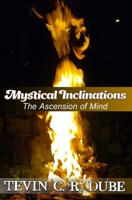 Mystical Inclinations: The Ascension Of Mind 9769633453 Book Cover