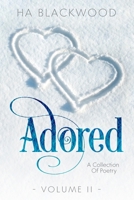 Adored: A Collection of Poetry Volume II 195567003X Book Cover