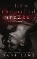 How the Mind Breaks 0639842755 Book Cover