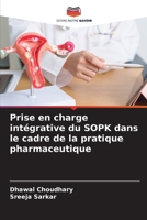 Prise en charge intégrative du SOPK dans le cadre de la pratique pharmaceutique (French Edition) 6209876447 Book Cover