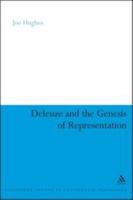 Deleuze and the Genesis of Representation (Continuum Studies in Continental Philosophy) 1441101241 Book Cover