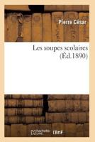 Les Soupes Scolaires 2011928125 Book Cover