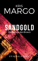 Sandgold: Der erste Fall für Minken van den Broeck 3740716797 Book Cover