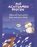 Auf achtsamen Pfoten: Riham und Noora auf der Suche nach innerer Stärke (German Edition) B0FK3KYJ4S Book Cover