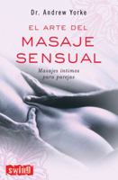 El arte del masaje sensual 849674602X Book Cover