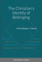 The Christian's Identity of Belonging 1716033616 Book Cover