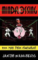 Mindflossing: 100% Pure from Concentrate 1425903460 Book Cover