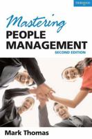 Mastering People Management: Build a Successful Team: Motivate, Empower and Lead People (Masters in Management Series) 1854183281 Book Cover