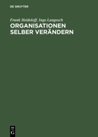 Organisationen selber ver?ndern 3828201431 Book Cover