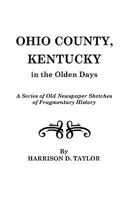 Ohio County, Kentucky, in the Olden Days 0806347104 Book Cover