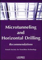 Microtunnelling and Horizontal Drilling: Recommendations 1905209002 Book Cover