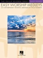 Easy Worship Medleys: 20 Contemporary Favorites 142349315X Book Cover