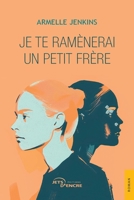 Je te ramènerai un petit frère (French Edition) 2385802899 Book Cover