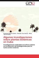 Algunas Investigaciones Sobre Plantas Botanicas En Cuba 3659005576 Book Cover